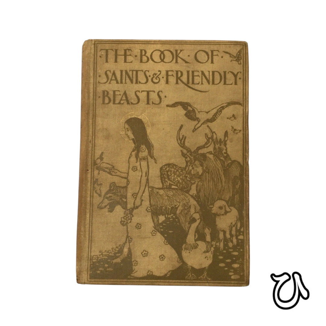 1901 The Book of Saints & Friendly beasts by Abbie Farrell Brown
