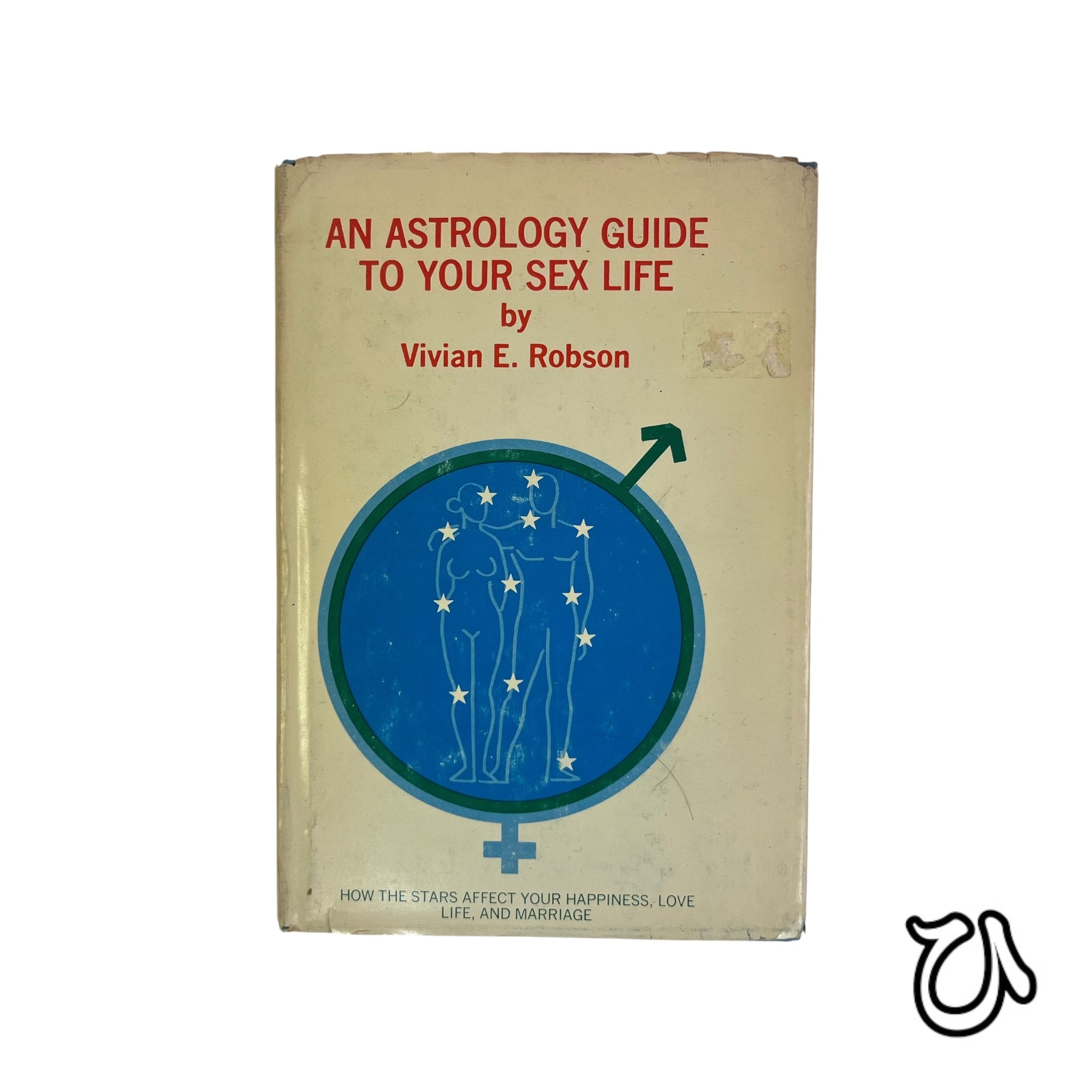 1963 An Astrology Guide To Your Sex Life by Vivian E. Robson