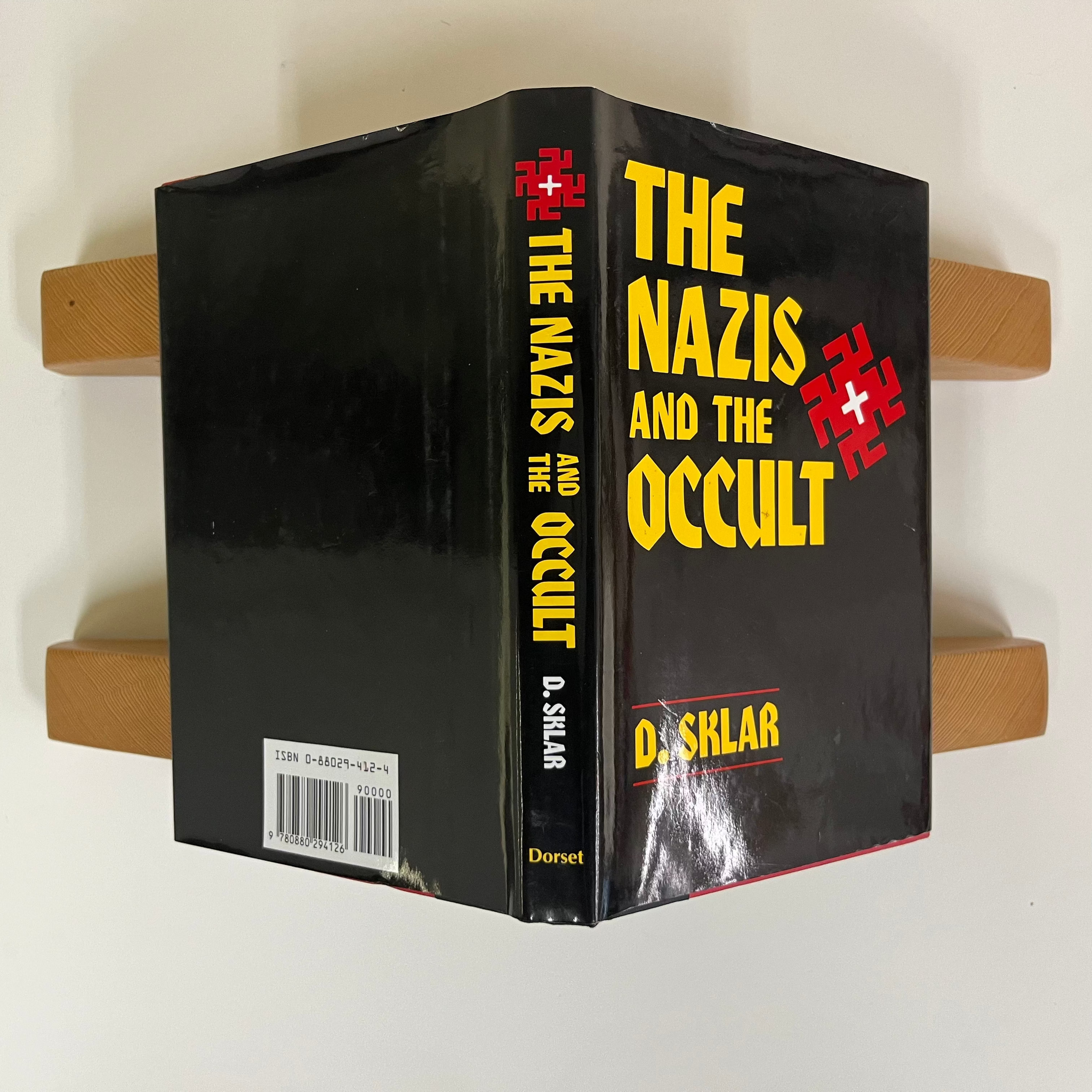 The Nazis and The Occult by Dusty Skylar
