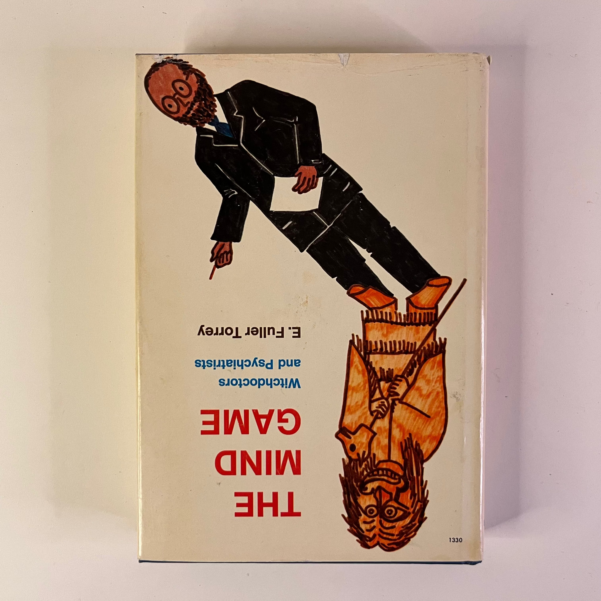 1972 The Mind Game Witchdoctors and Psychiatrists By E. Fuller Torrey