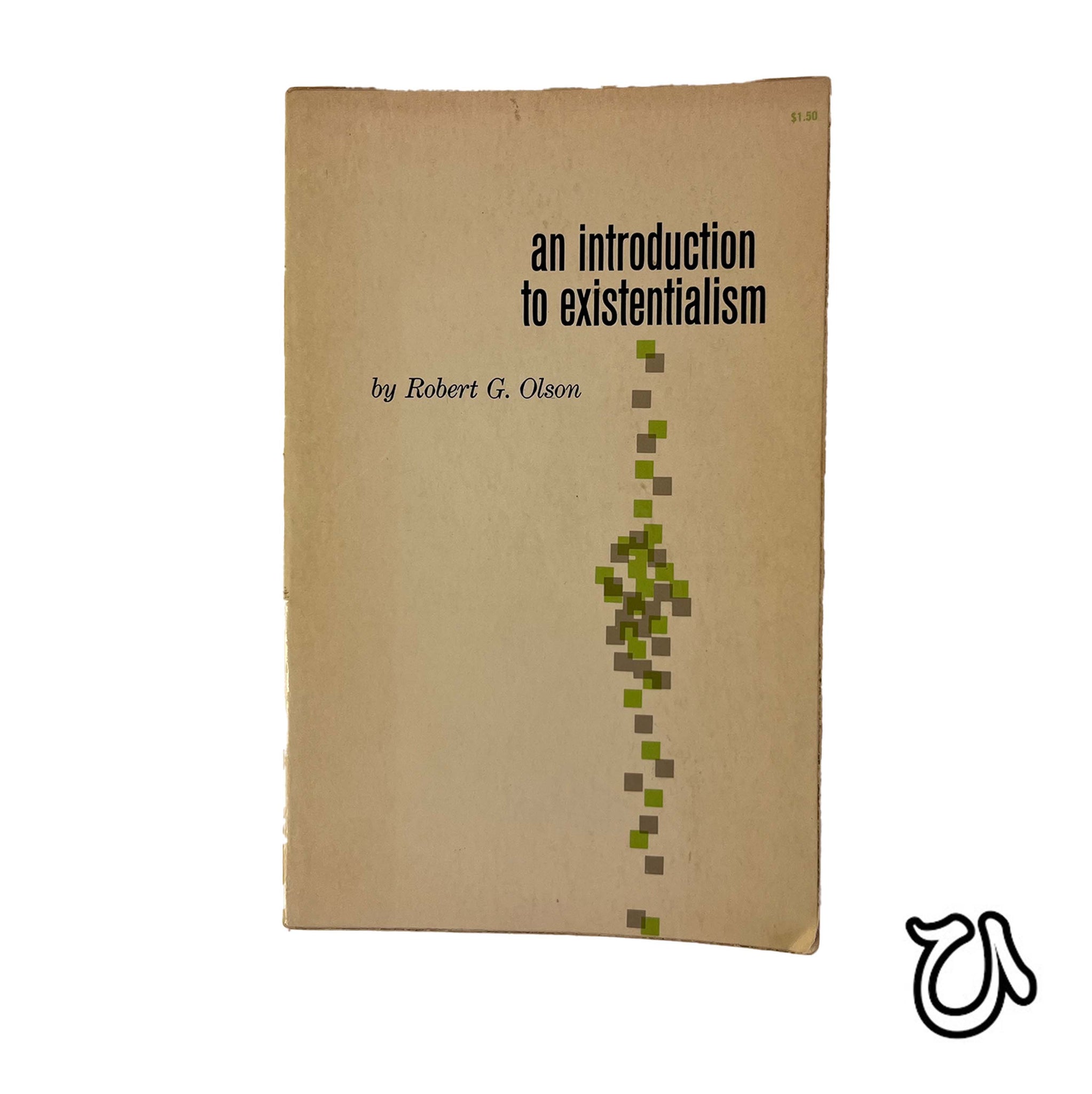 An Introduction to Existentialism by Robert G. Olson